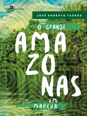 cover image of O Grande Amazonas em Marcha